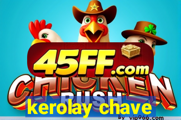 kerolay chave